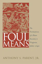 Cover of 'Foul Means' by Anthony S. Parent Jr. 