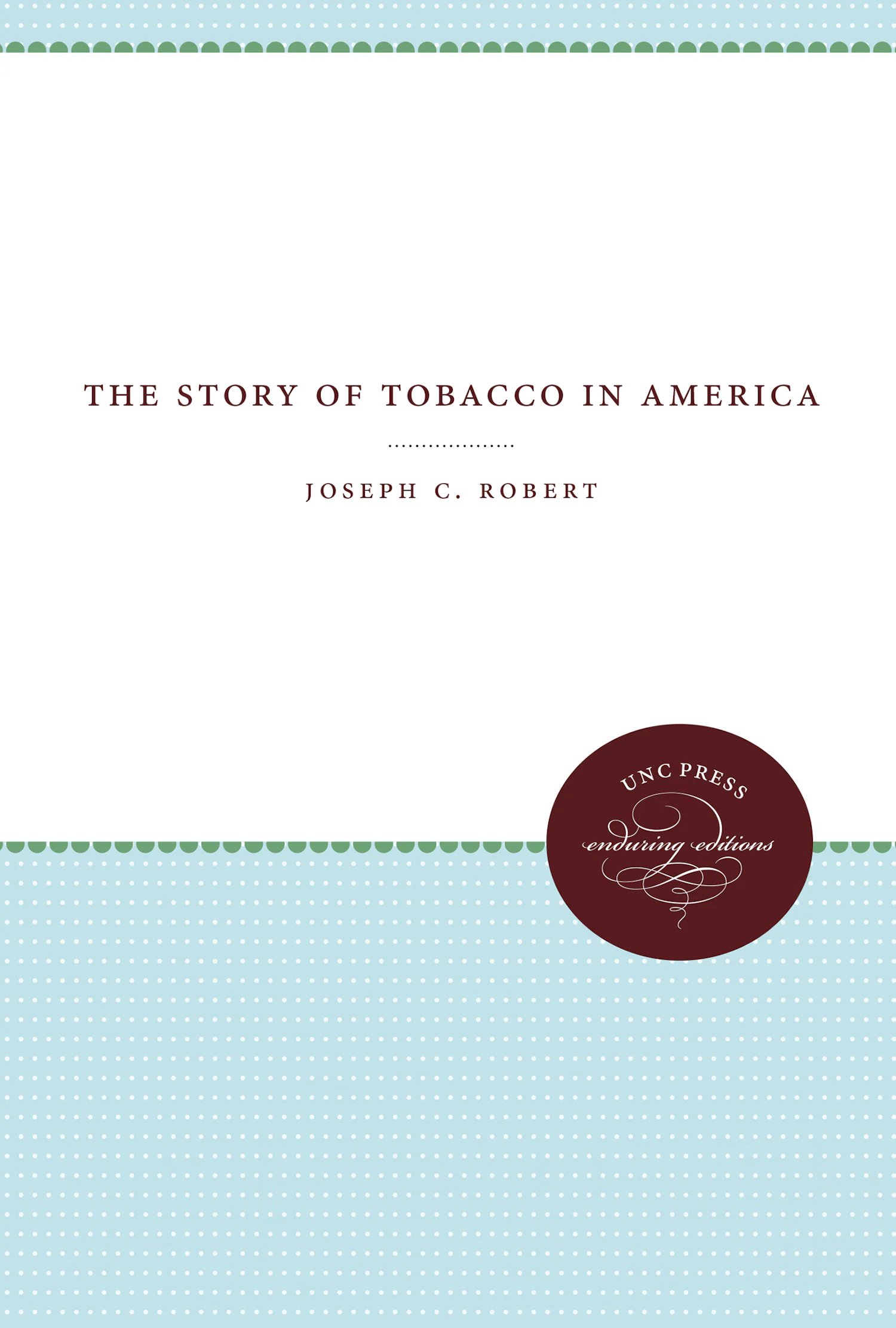 The Story of Tobacco in America