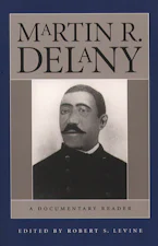 Cover of 'Martin R. Delany' by Robert S. Levine 
