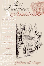 Cover of 'Les Sauvages Américains' by Gordon M. Sayre 