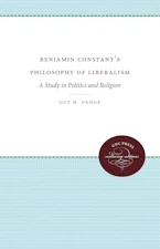Cover of 'Benjamin Constants Philosophy of Liberalism' by Guy H. Dodge 