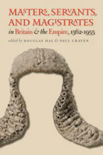 Cover of 'Masters, Servants, and Magistrates in Britain and the Empire, 1562-1955' by Douglas Hay and Paul Craven 