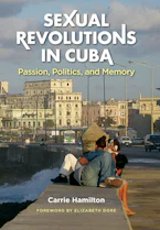 Cover of 'Sexual Revolutions in Cuba' by Carrie Hamilton 
