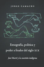 Cover of 'Etnografía, política y poder a finales del siglo XIX' by Jorge Camacho 