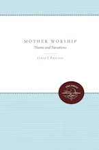 Cover of 'Mother Worship' by James J. Preston 