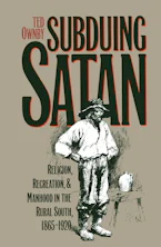 Cover of 'Subduing Satan' by Ted Ownby 