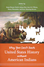 Cover of 'Why You Cant Teach United States History without American Indians' by Susan Sleeper-Smith, Juliana Barr, Jean M. O