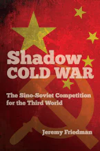 Cover of 'Shadow Cold War' by Jeremy Friedman 