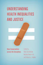 Cover of 'Understanding Health Inequalities and Justice' by Mara Buchbinder, Michele Rivkin-Fish and Rebecca L. Walker 