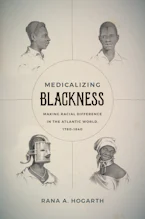 Cover of 'Medicalizing Blackness' by Rana A. Hogarth 