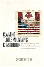 Cover of 'Claiming Turtle Mountains Constitution' by Keith Richotte Jr. 