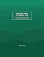 Cover of 'Painting with a Comets Tail' by Harley E. Jolley 