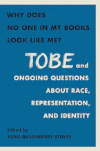 Cover of 'Why Does No One In My Books Look Like Me?' by Ashli Quesinberry Stokes 