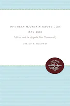 Cover of 'Southern Mountain Republicans 1865-1900' by Gordon B. McKinney 