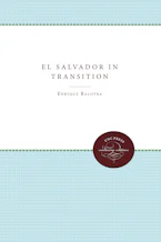 Cover of 'El Salvador in Transition' by Enrique A. Baloyra 