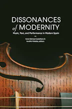 Cover of 'Dissonances of Modernity' by Irene Gómez-Castellano and Aurélie Vialette 