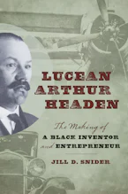 Cover of 'Lucean Arthur Headen' by Jill D. Snider 