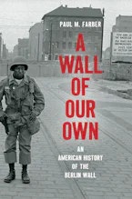 Cover of 'A Wall of Our Own' by Paul M. Farber 