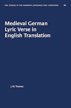 Cover of 'Medieval German Lyric Verse in English Translation' by J. W. Thomas 