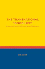 Cover of 'The Transnational "Good Life"' by Linda Jean Hall 