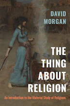 Cover of 'The Thing about Religion' by David Morgan 