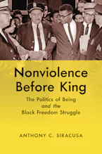 Cover of 'Nonviolence before King' by Anthony C. Siracusa 