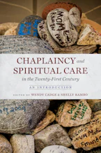 Cover of 'Chaplaincy and Spiritual Care in the Twenty-First Century' by Wendy Cadge and Shelly Rambo 