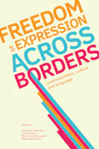 Cover of 'Freedom of Expression Across Borders' by Linda G. Kean, Sachiyo M. Shearman, Mary Tucker-McLaughlin and Władysław Witalisz 