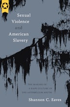 Sexual Violence and American Slavery Sexual Violence and American Slavery