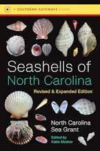 Cover of 'Seashells of North Carolina, Revised and Expanded Edition' by North Carolina Sea Grant and Katie Mosher 