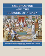 Cover of 'Constantine and the Council of Nicaea, Second Edition' by David E. Henderson 