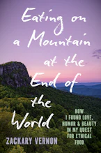 Cover of 'Eating on a Mountain at the End of the World' by Zackary Vernon 