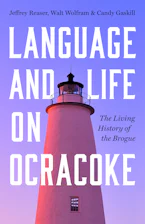 Cover of 'Language and Life on Ocracoke' by Jeffrey Reaser, Walt Wolfram and Candy Gaskill 