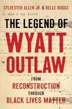Cover of 'The Legend of Wyatt Outlaw' by Sylvester Allen Jr. and Belle Boggs 