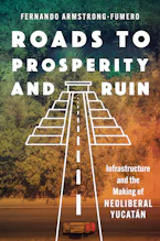 Cover of 'Roads to Prosperity and Ruin' by Fernando Armstrong-Fumero 