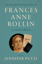 Cover of 'The Reconstruction Diary of Frances Anne Rollin' by Jennifer Putzi 