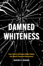 Cover of 'Damned Whiteness' by David F. Evans 