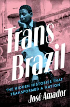 Cover of 'Trans Brazil' by José Amador 
