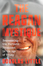 Cover of 'The Reagan Mystique' by Douglas Little 
