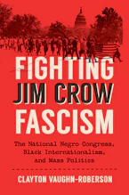 Cover of 'Fighting Jim Crow Fascism' by Clayton Vaughn-Roberson 