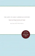 Cover of 'The Arts in Early American History' by Walter Muir Whitehill 