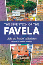 Cover of 'The Invention of the Favela' by Licia do Prado Valladares 