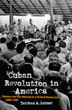 Cover of 'Cuban Revolution in America' by Teishan A. Latner 
