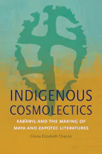 Cover of 'Indigenous Cosmolectics' by Gloria Elizabeth Chacón 