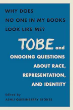 Cover of 'Why Does No One In My Books Look Like Me?' by Ashli Quesinberry Stokes 