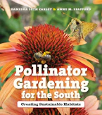 Cover of 'Pollinator Gardening for the South' by Danesha Seth Carley and Anne M. Spafford 