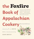 Cover of 'The Foxfire Book of Appalachian Cookery' by T. J. Smith 