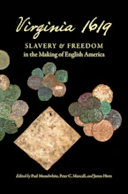 Cover of 'Virginia 1619' by Paul Musselwhite, Peter C. Mancall and James Horn 