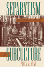 Cover of 'Separatism and Subculture' by Paula M. Kane 