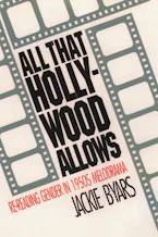 Cover of 'All That Hollywood Allows' by Jackie Byars 